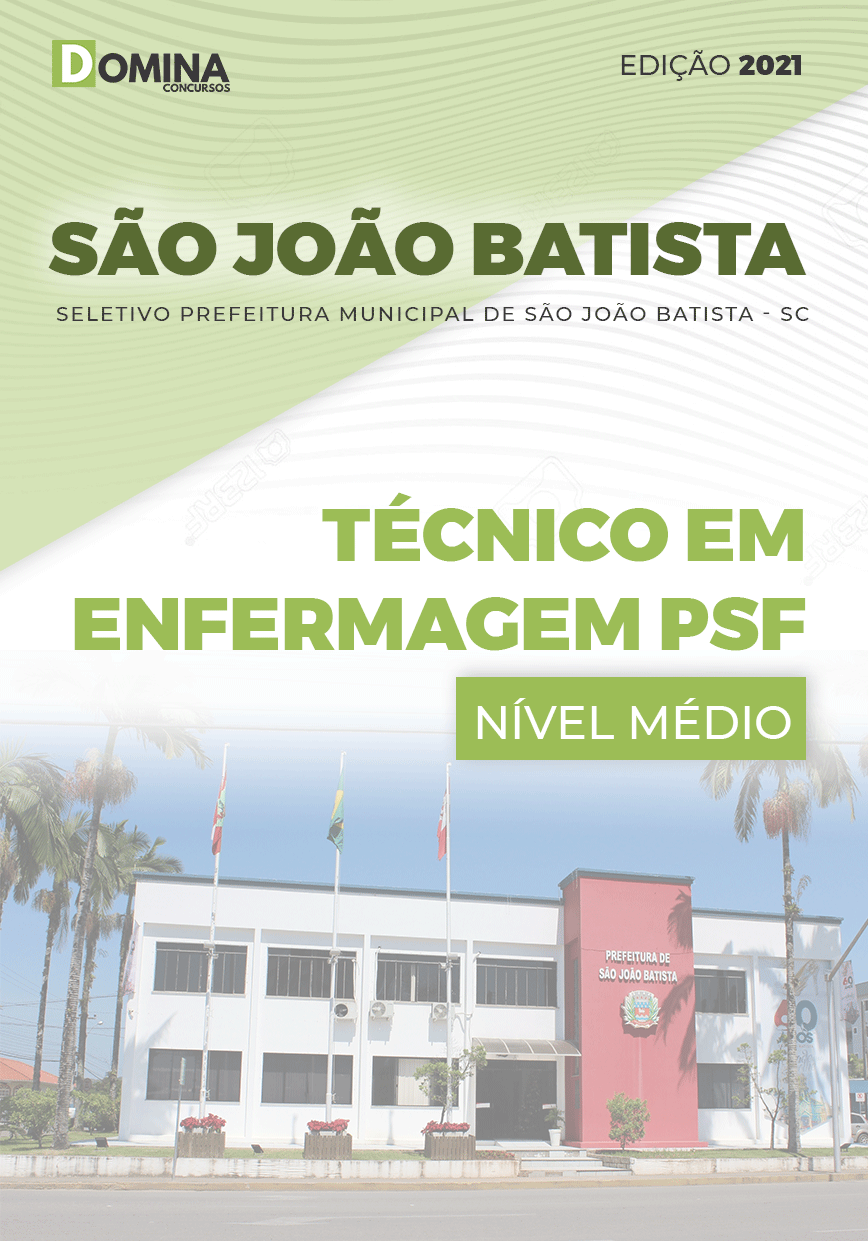 Apostila Pref São João Batista SC 2021 Técnico em Enfermagem PSF