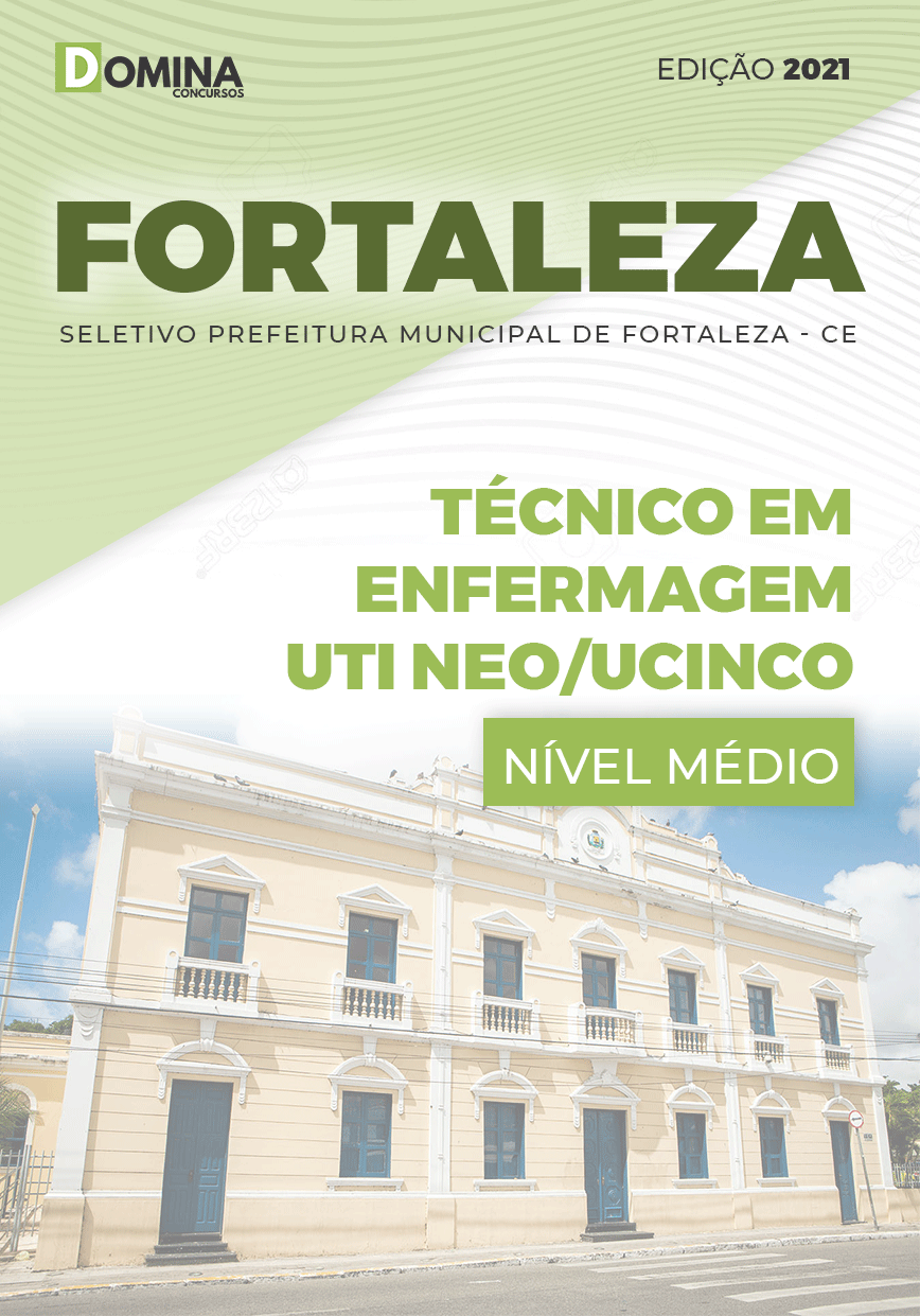 Apostila Fortaleza CE 2021 Técnico Enfermagem UTI NEO UCINCO