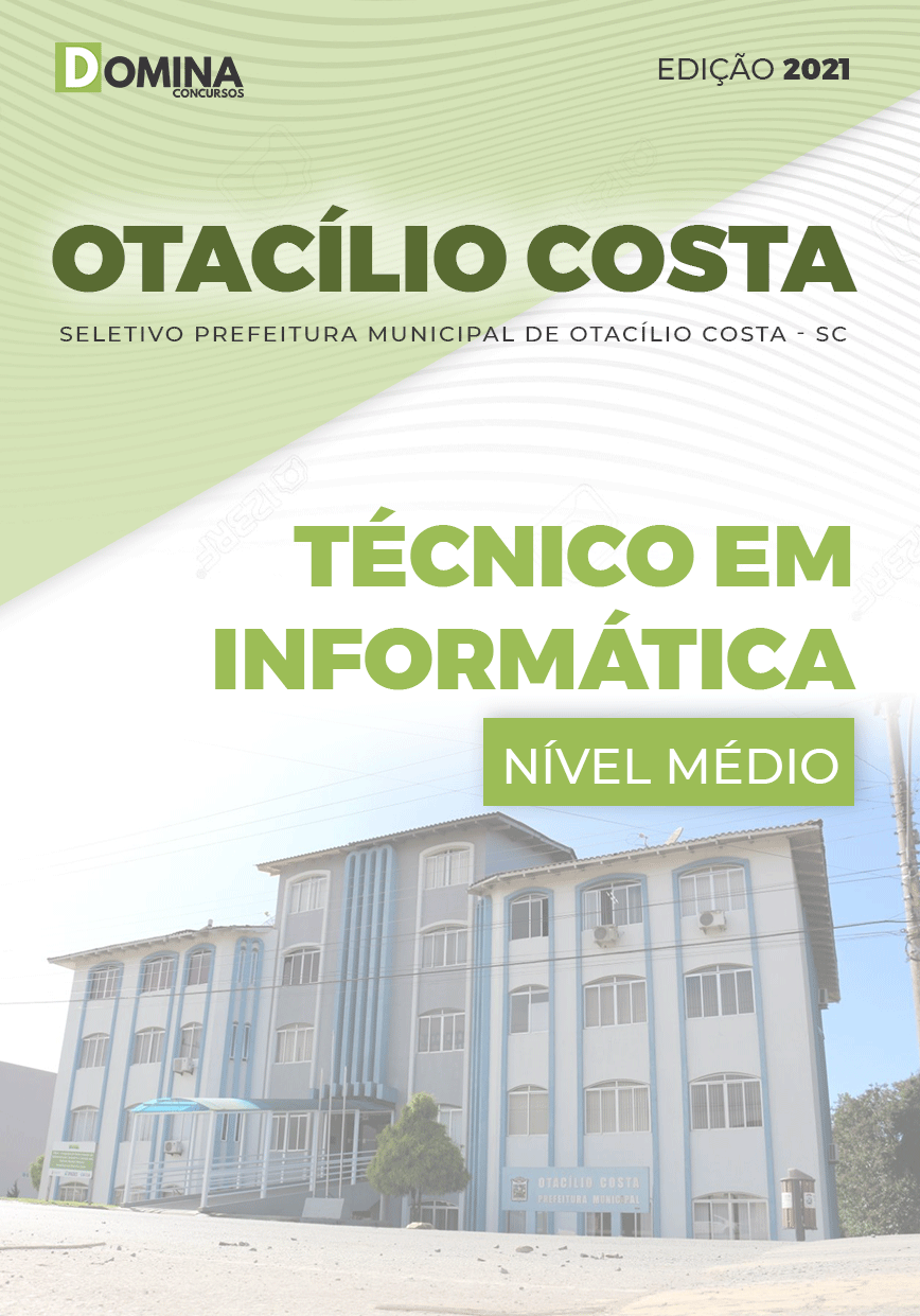Apostila Pref Otacílio Costa SC 2021 Técnico em Informática