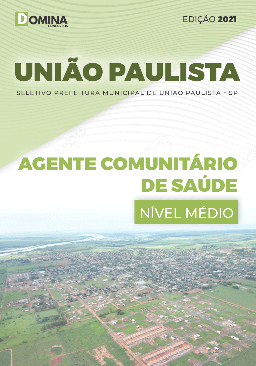 Apostila Pref União Paulista SP 2021 Agente Comunitário de Saúde