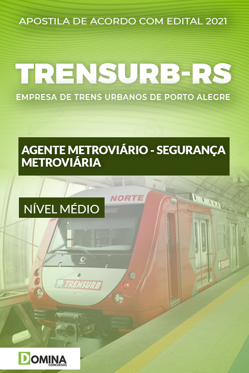 Apostila TRENSURB RS 2021 Agente Segurança Metroviária