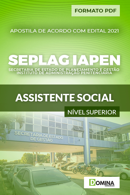 Apostila Processo Seletivo SEPLAG IAPEN 2021 Assistente Social