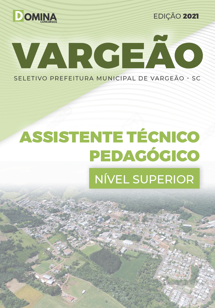 Apostila Pref Vargeão SC 2021 Assistente Técnico Pedagógico