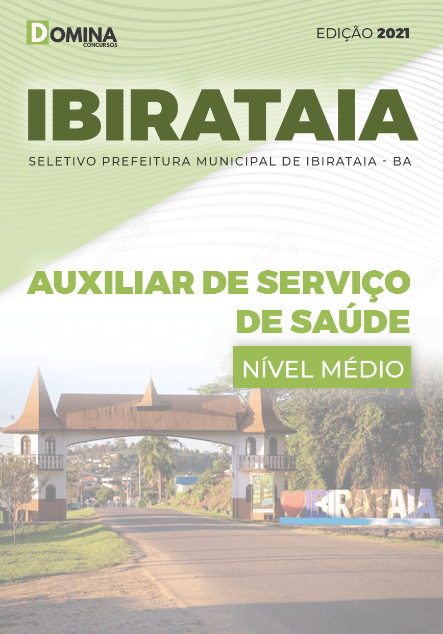 Apostila Pref Ibirataia BA 2021 Auxiliar de Serviço de Saúde