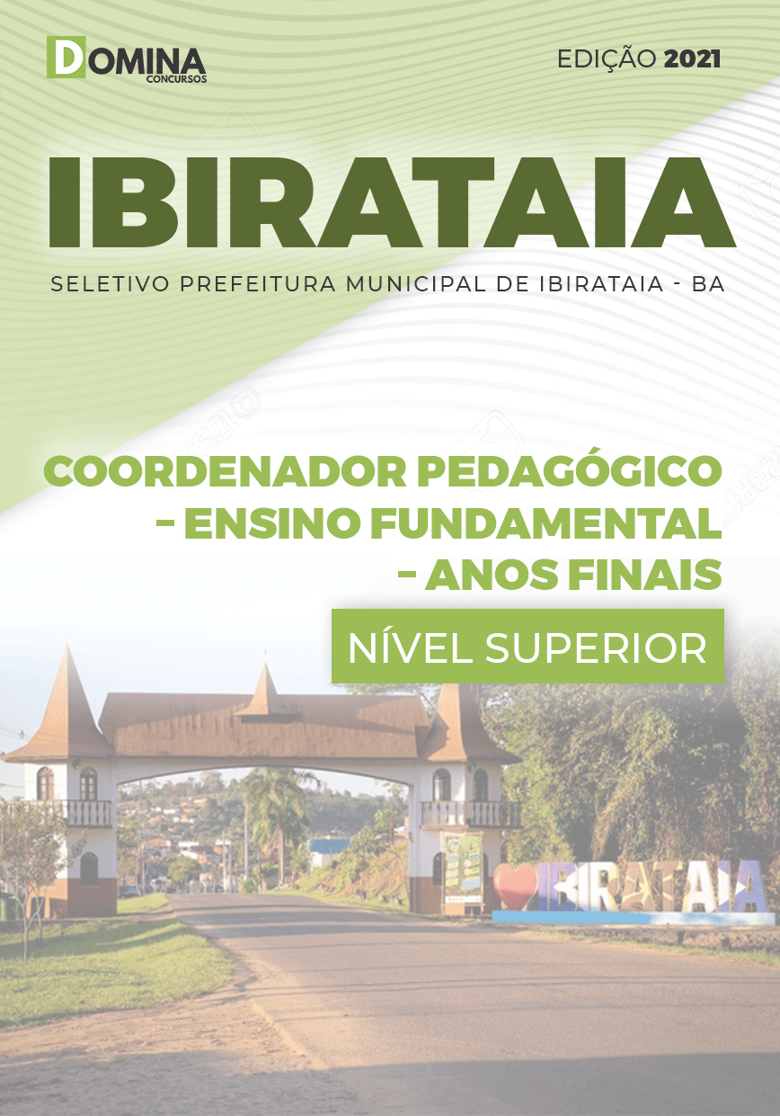 Apostila Pref Ibirataia BA 2021 Coordenador Pedagógico Anos Finais