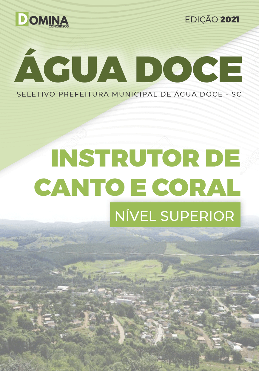 Apostila Seletivo Pref Água Doce SC 2021 Instrutor de Canto e Coral