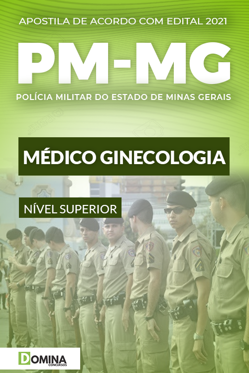 Apostila PM MG 2021 Oficial de Saúde Médico Ginecologia