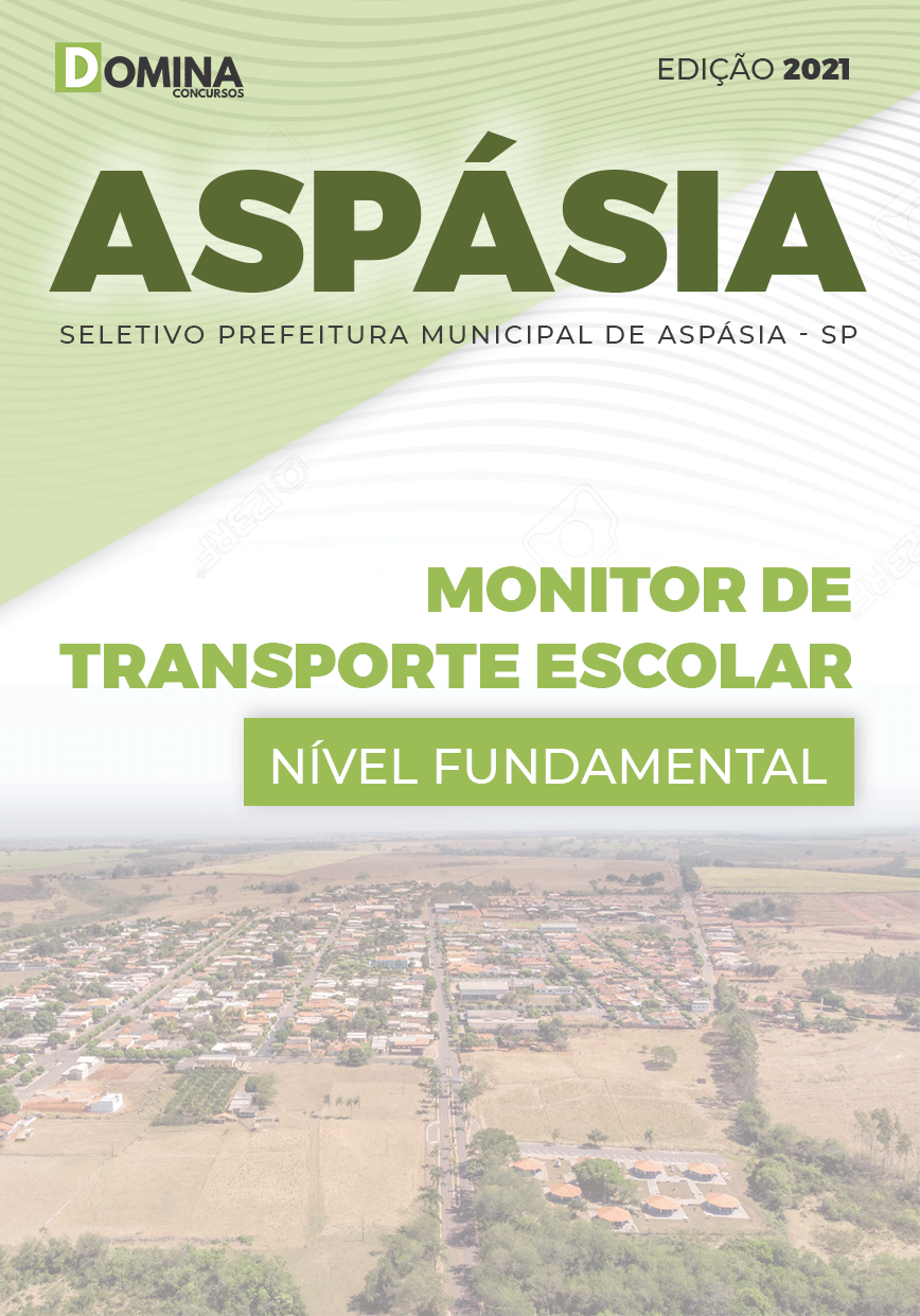 Apostila Seletivo Pref Aspásia SP 2021 Monitor de Transporte Escolar