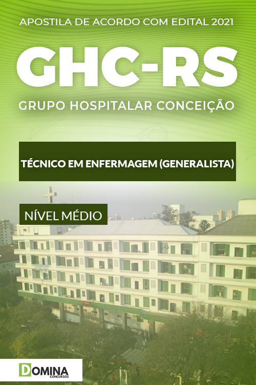 Apostila GHC RS 2021 Técnico em Enfermagem Generalista
