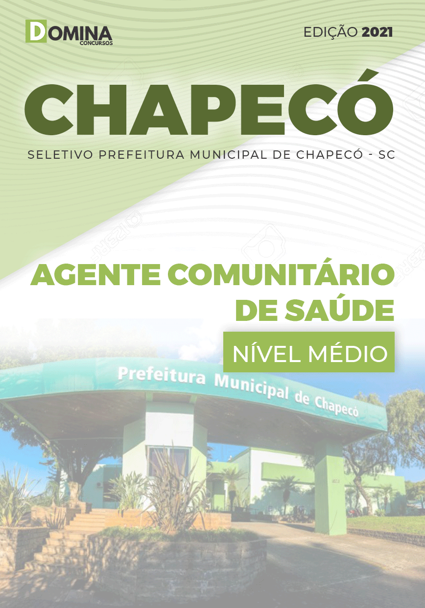 Apostila Pref Chapecó SC 2021 Agente Comunitário de Saúde