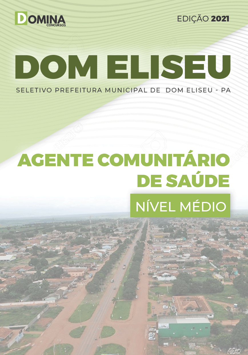 Apostila Pref Dom Eliseu PA 2021 Agente Comunitário de Saúde