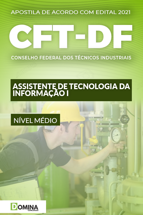 Apostila Seletivo CFT DF 2021 Assistente Tecnologia Informação I