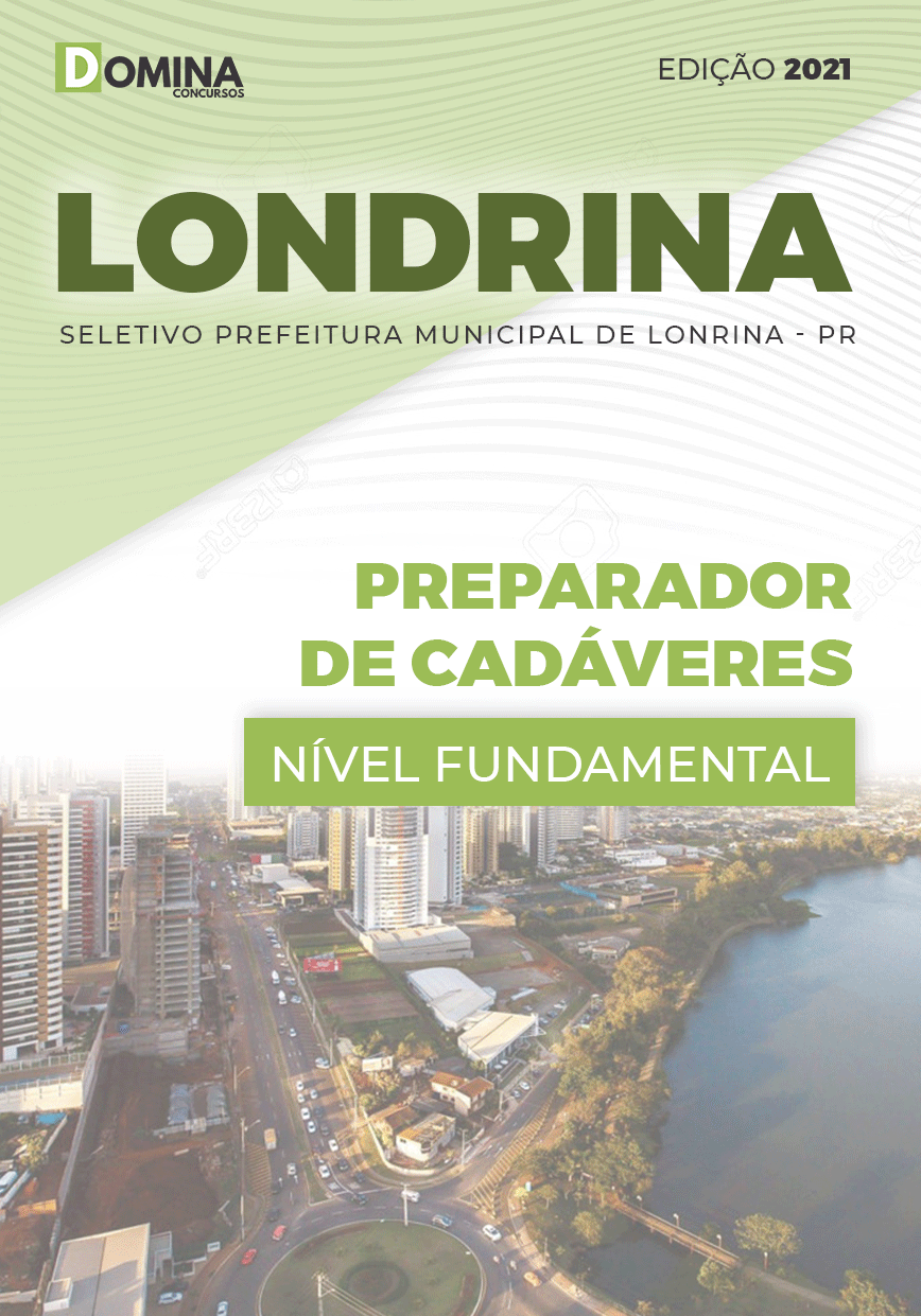 Apostila Seletivo Pref Londrina PR 2021 Preparador de Cadáveres