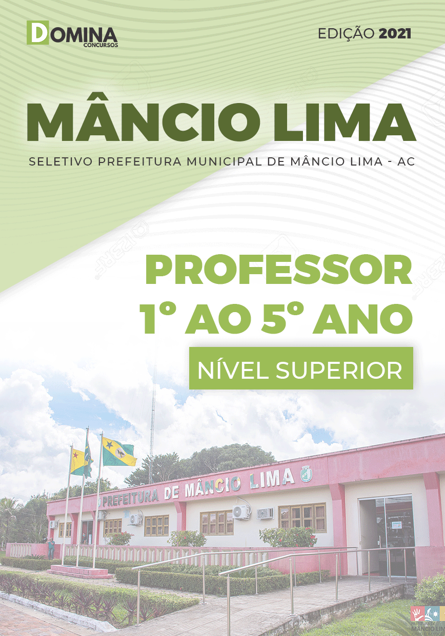 Apostila Pref Mâncio Lima AC 2021 Professor 1º ao 5º ano