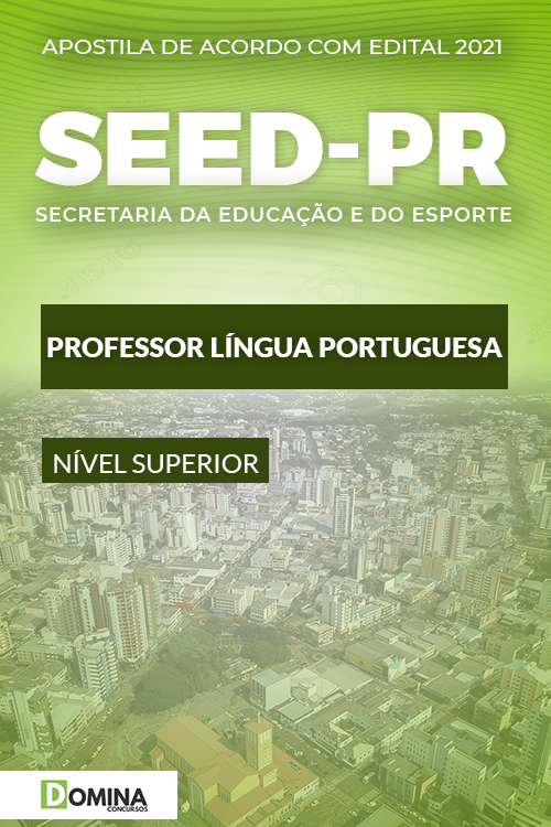 Apostila Seletivo SEED PR 2021 Professor Língua Portuguesa