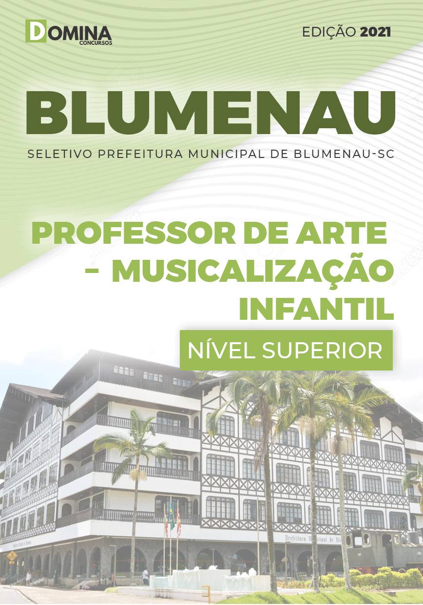 Apostila Pref Blumenau SC 2021 Prof Arte Musicalização Infantil