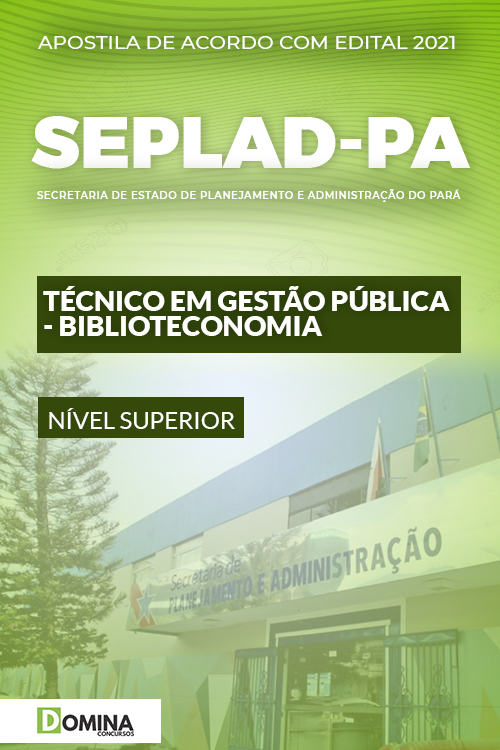 Apostila SEPLAD PA 2021 Técnico em Gestão Pública Biblioteconomia