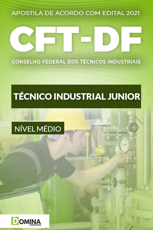 Apostila Processo Seletivo CFT DF 2021 Técnico Industrial Junior
