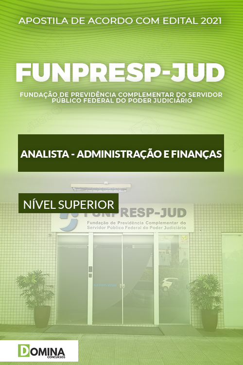 Apostila FUNPRESP JUD 2021 Analista Administração e Finanças