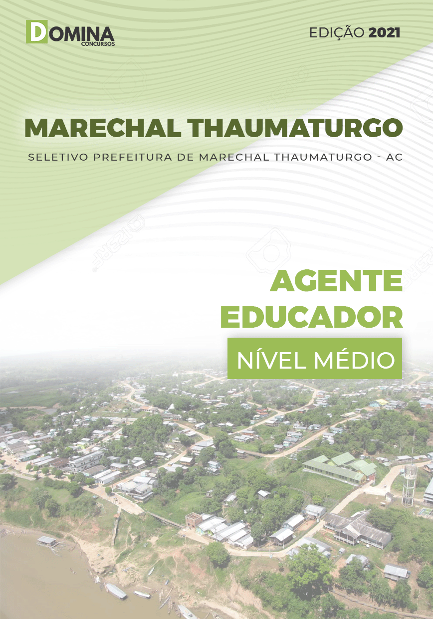 Apostila Pref Marechal Thaumaturgo AC 2021 Agente Educador
