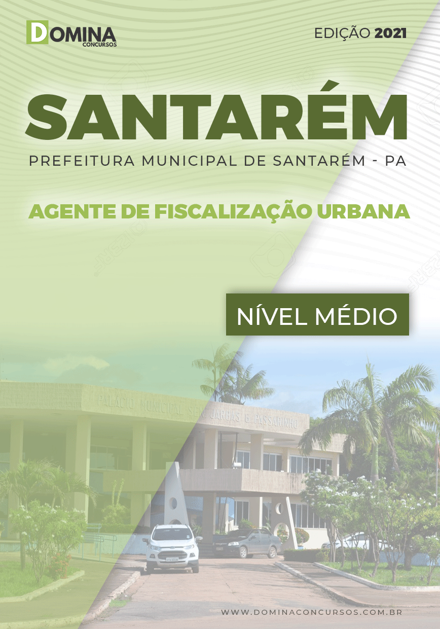 Apostila Pref Santarém PA 2021 Agente de Fiscalização Urbana