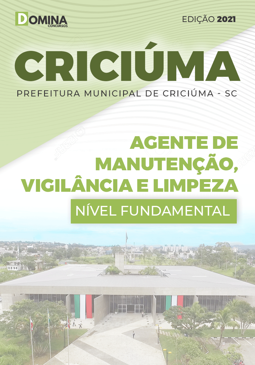Apostila Pref Criciúma SC 2021 Agente de Vigilância e Limpeza