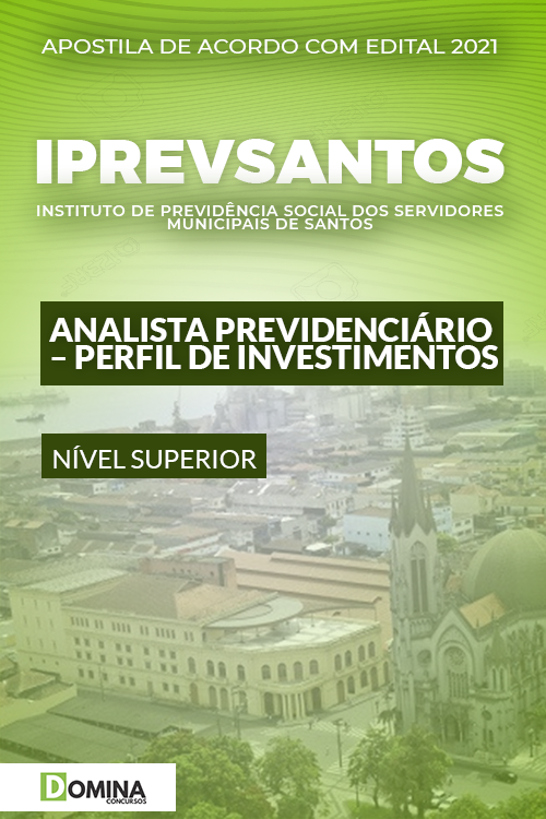 Apostila IPREVSANTOS SP 2022 Analista Previdenciário Investimentos