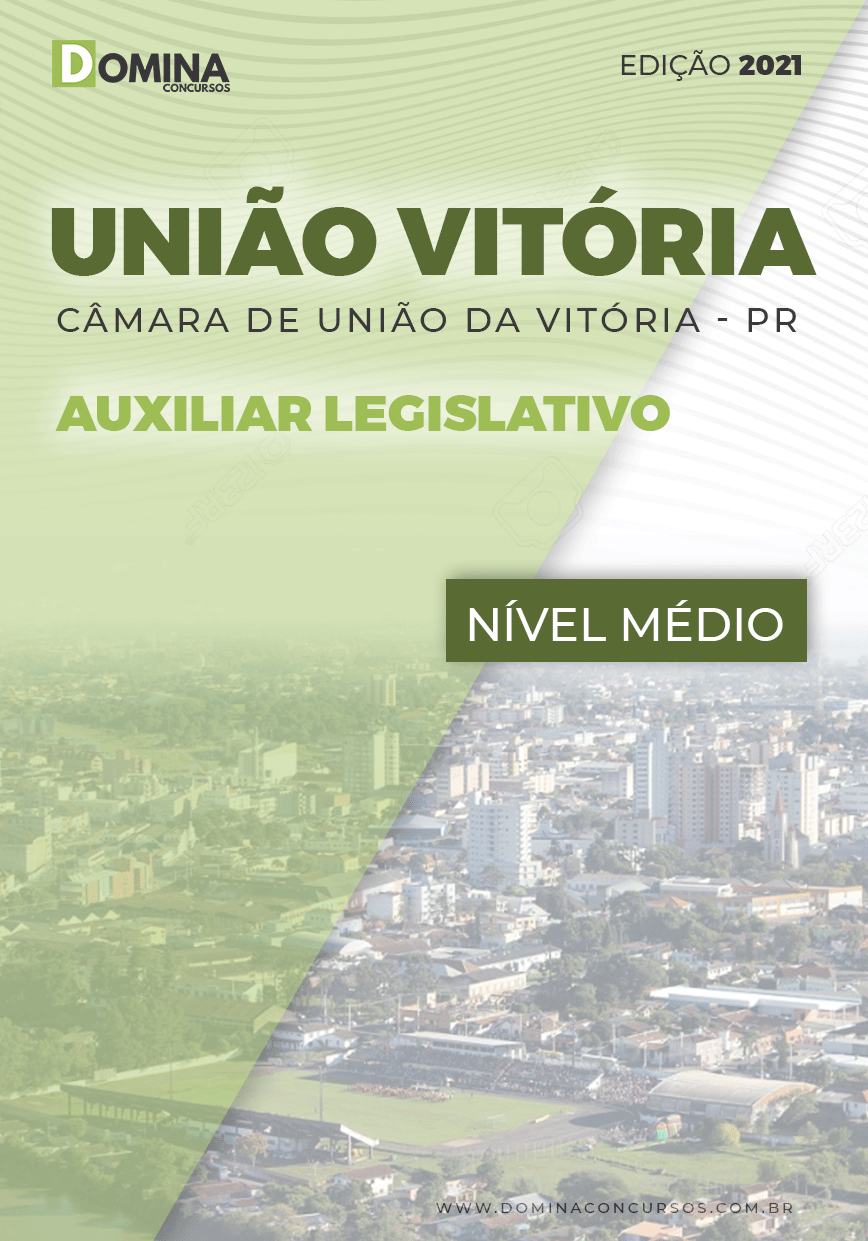 Apostila Câmara União Vitória PR 2021 Auxiliar Legislativo