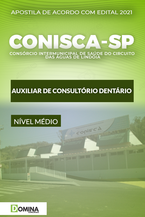 Apostila CONISCA SP 2021 Auxiliar de Consultório Dentário