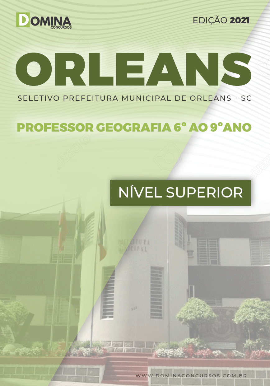 Apostila Pref Orleans SC 2021 Professor Geografia 6º ao 9º Ano
