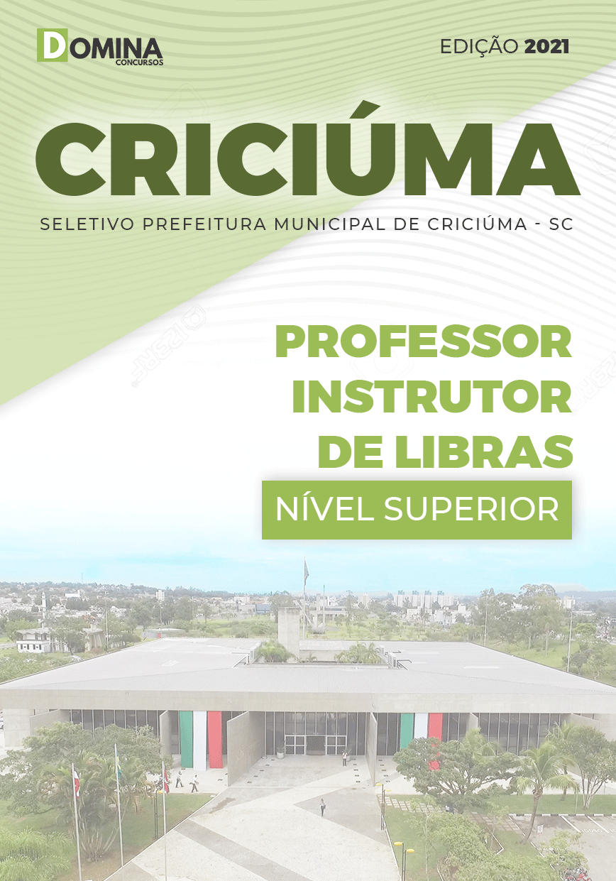 Apostila Pref Criciúma SC 2021 Professor Instrutor de Libras