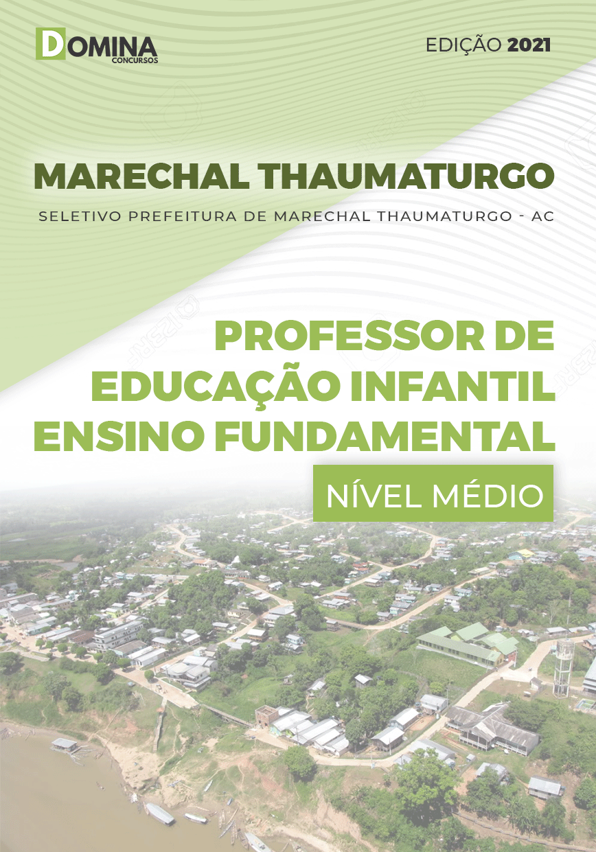 Apostila Marechal Thaumaturgo AC 2021 Professor Educação Infantil