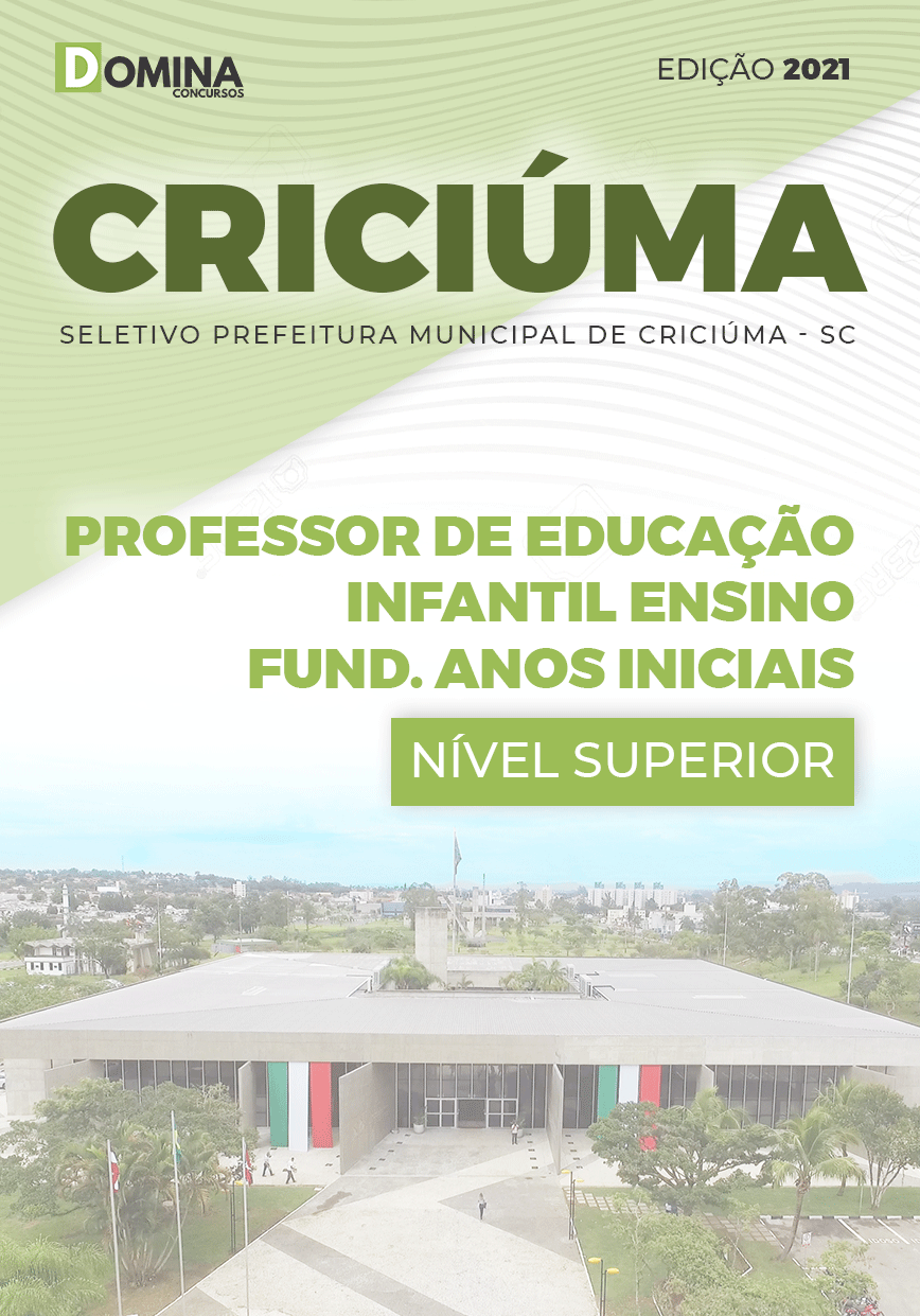 Apostila Seletivo Pref Criciúma SC 2021 Professor Anos Iniciais