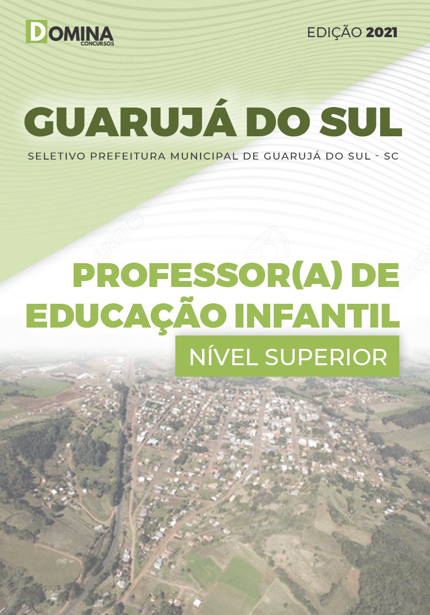 Apostila Pref Guarujá do Sul SC 2021 Prof de Educação Infantil
