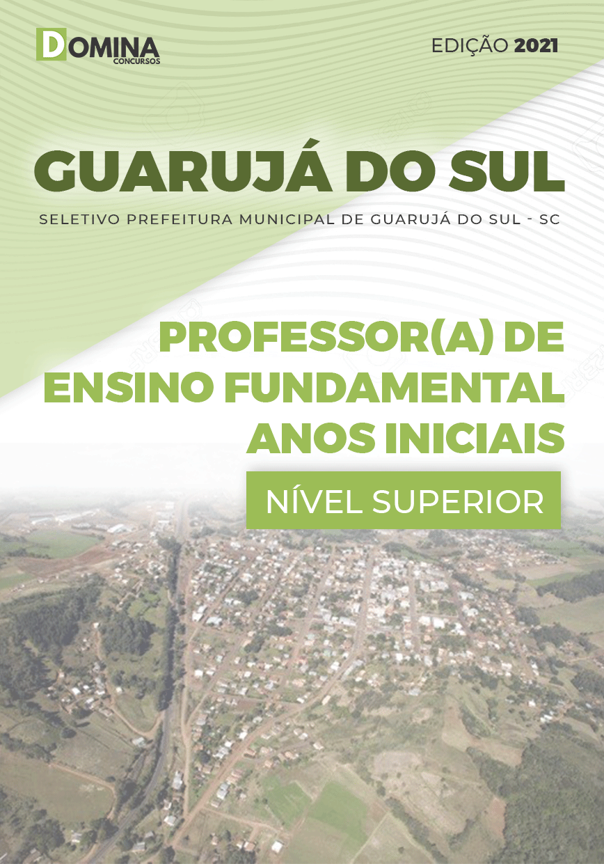 Apostila Pref Guarujá do Sul SC 2021 Professor dos Anos Iniciais