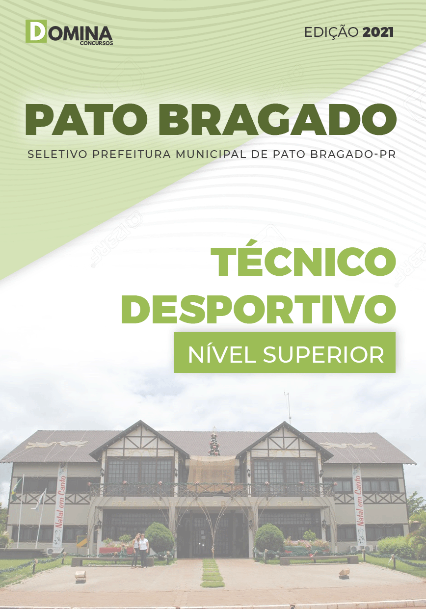 Apostila Seletivo Pref Pato Bragado PR 2021 Técnico Desportivo