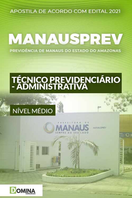 Apostila ManausPrev AM 2021 Técnico Previdenciário Administrativa