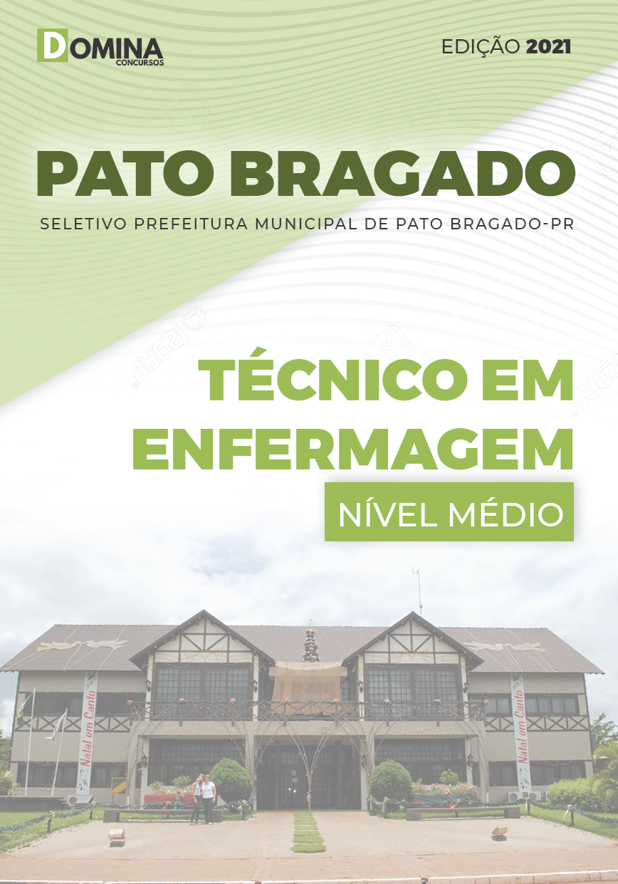Apostila Pref Pato Bragado PR 2021 Técnico de Enfermagem