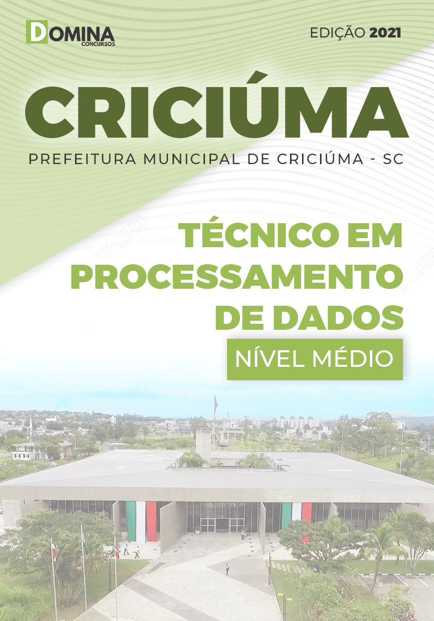 Apostila Pref Criciúma SC 2021 Técnico Processamento Dados
