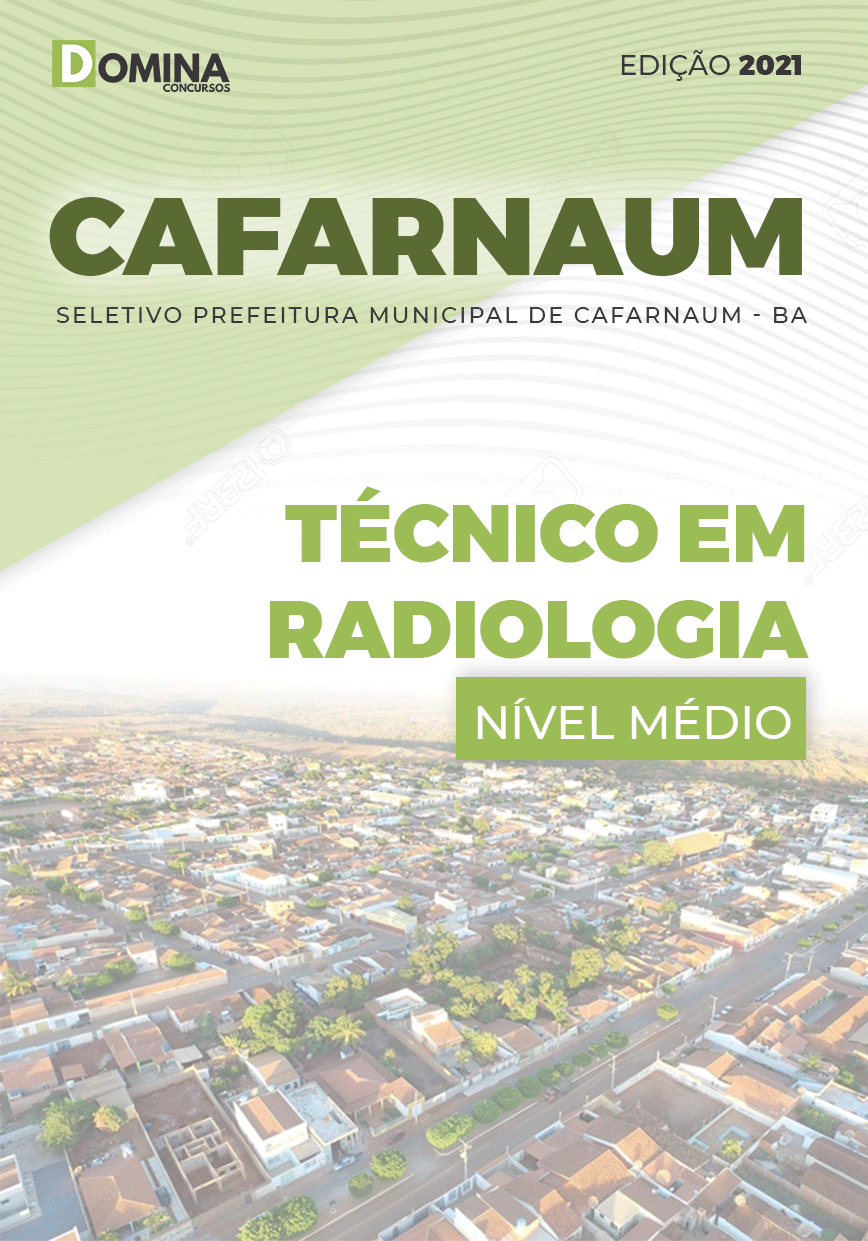 Apostila Pref Cafarnaum BA 2021 Técnico em Radiologia