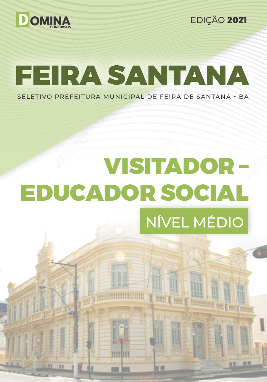 Apostila Pref Feira de Santana BA 2021 Visitador Educador Social