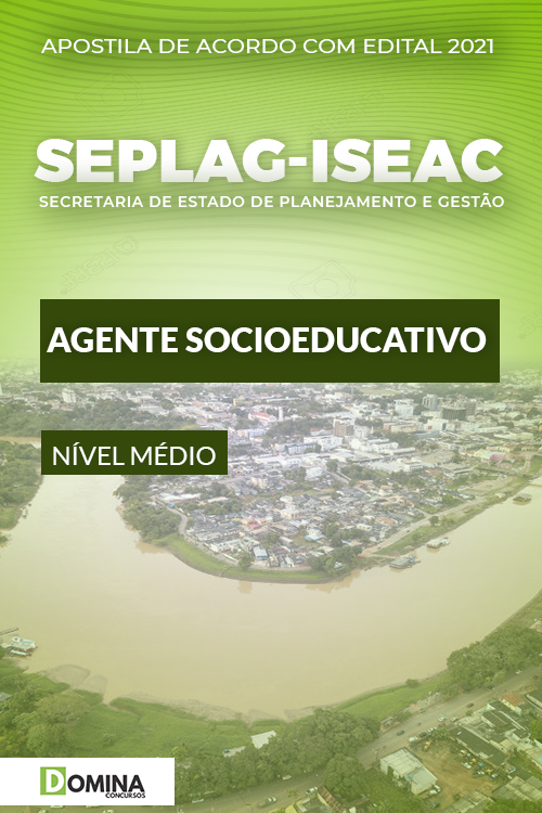 Apostila Concurso SEPLAG ISE AC 2021 Agente Socioeducativo
