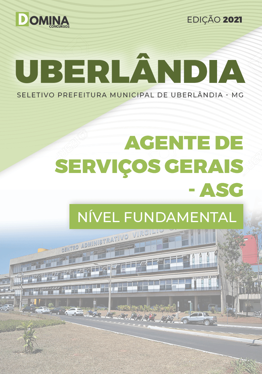 Apostila Uberlândia MG 2021 Agente de Serviços Gerais ASG