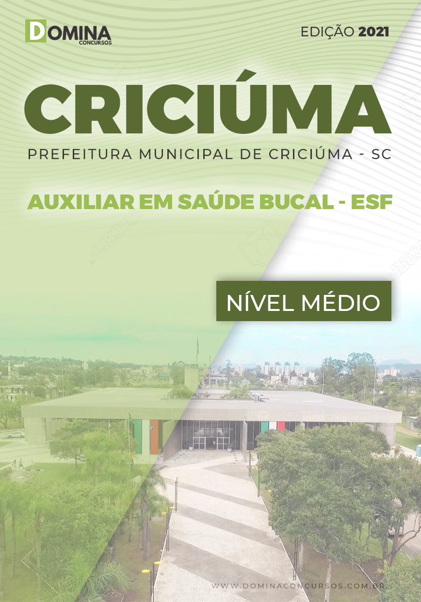 Apostila Pref Criciúma SC 2021 Auxiliar em Saúde Bucal ESF