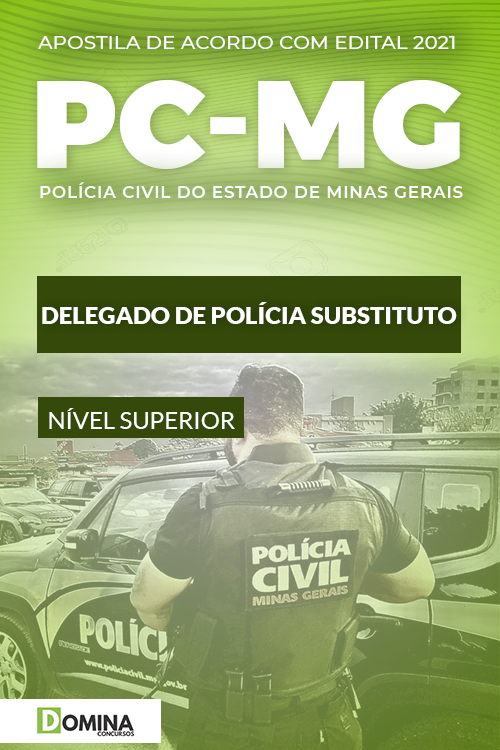 Apostila Concurso PC MG 2021 Delegado de Polícia Substituto