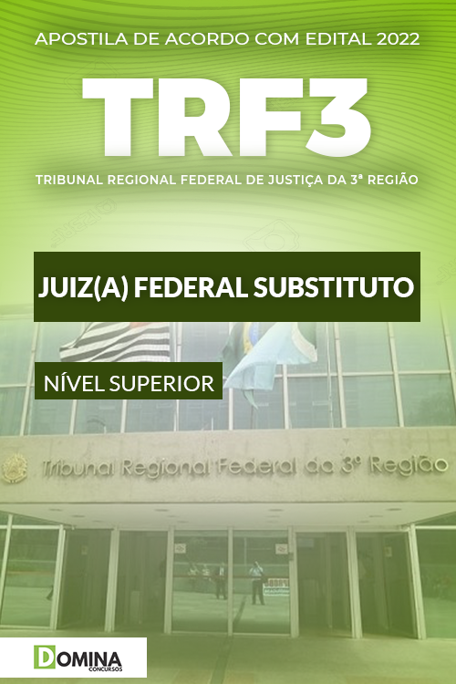 Apostila Concurso TRF 3 Região SP MS 2022 Juiz Federal Substituto
