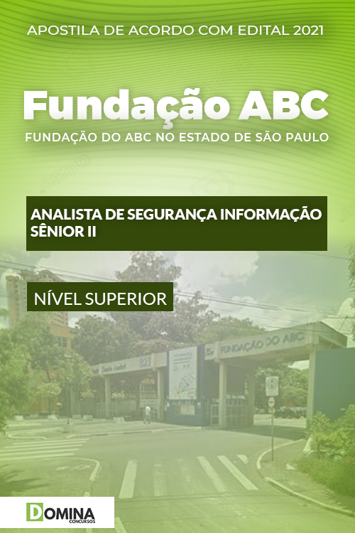 Apostila Fundação ABC SP 2021 Analista Segurança Informação Sênior II
