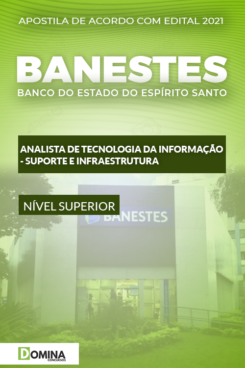 Apostila BANESTES 2021 Analista Suporte e Infraestrutura