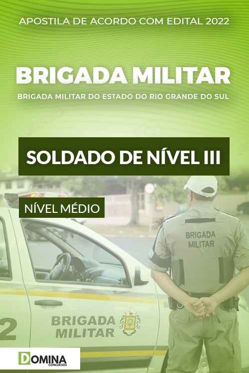Apostila Concurso Brigada Militar RS 2022 Soldado de Nível III