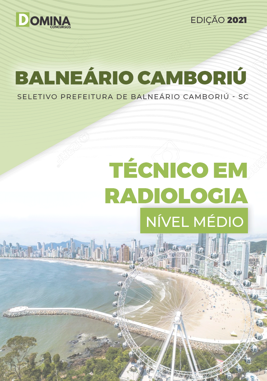 Apostila Balneário Camboriú SC 2021 Técnico em Radiologia